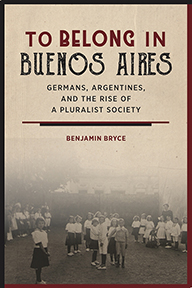 Book cover of To Belong in Buenos Aires